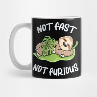 Cute Sloth Sleeping Not Fast Not Furious Funny Mug